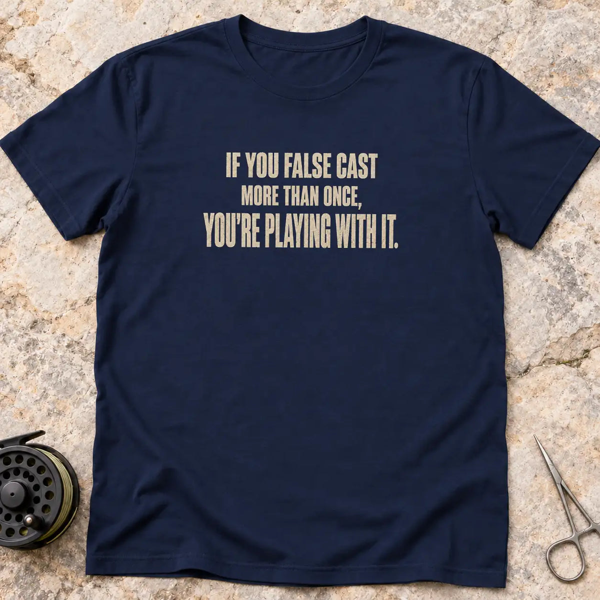 You're Playing With It T-shirt
