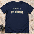 Live Streaming T-shirt