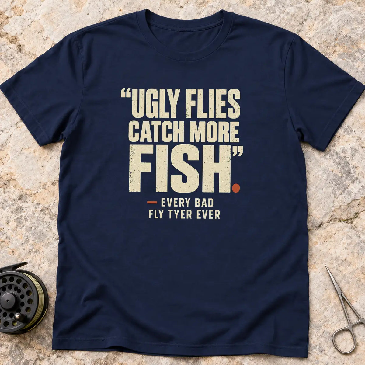 Ugly Flies Quote T-shirt