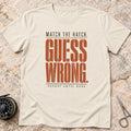 Guess Wrong T-shirt
